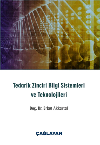 Tedarik Zinciri Bilgi Sistemleri ve Teknolojileri