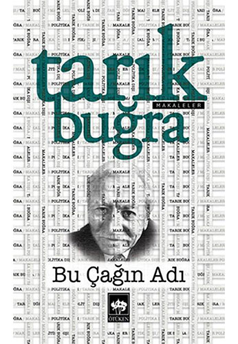 Bu Çağın Adı Bu Çağın Adı