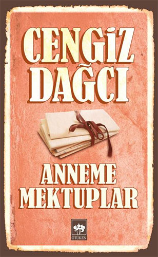 Anneme Mektuplar Anneme Mektuplar