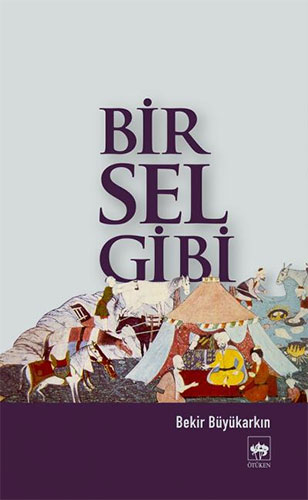 Bir Sel Gibi Bir Sel Gibi