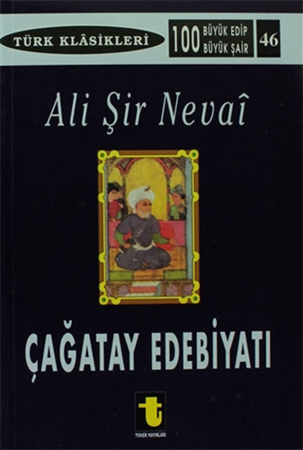 Çağatay Edebiyatı Ve Ali Şir Nevai Çağatay Edebiyatı Ve Ali Şir Nevai