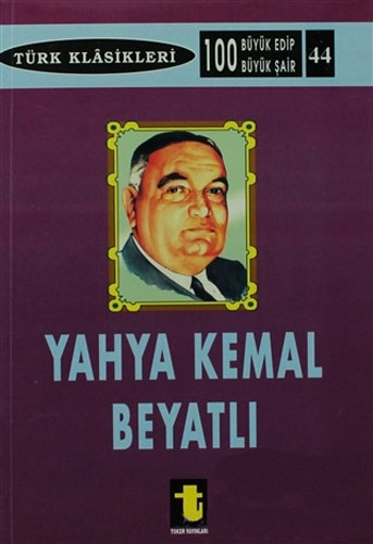 Yahya Kemal Beyatlı Yahya Kemal Beyatlı