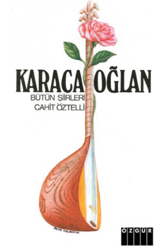 Karacaoğlan - Bütün Şiirleri Karacaoğlan - Bütün Şiirleri