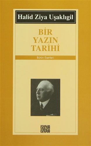 Bir Yazın Tarihi Bir Yazın Tarihi