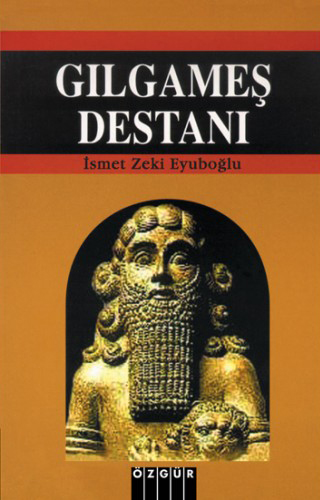 Gılgameş Destanı Gılgameş Destanı