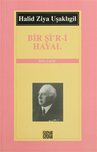 Bir Şi’R-İ Hayal Bir Şi’R-İ Hayal