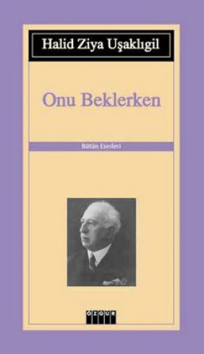 Onu Beklerken Onu Beklerken