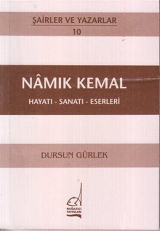 Namık Kemal Hayatı - Sanatı - Eserleri Namık Kemal Hayatı - Sanatı - Eserleri