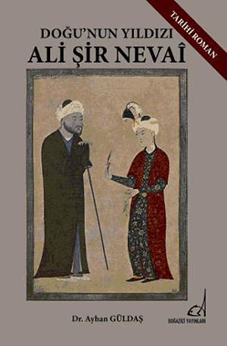 Doğunun Yıldızı Ali Şir Nevai Doğunun Yıldızı Ali Şir Nevai