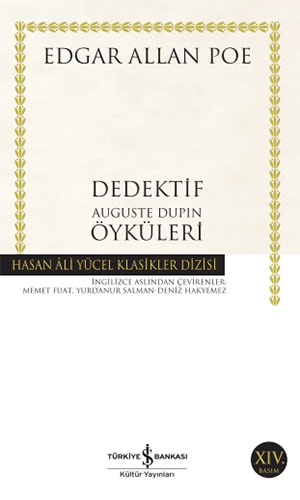 Dedektif Auguste Dupin Öyküleri Dedektif Auguste Dupin Öyküleri