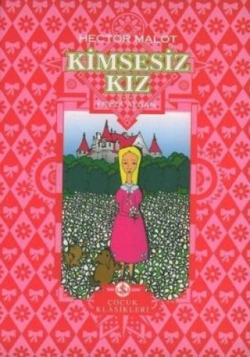 Kimsesiz Kız ( Ciltli )