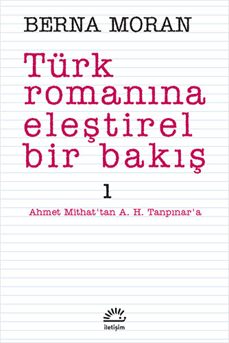 Türk Romanına Eleştirel Bir Bakış 1 Türk Romanına Eleştirel Bir Bakış 1