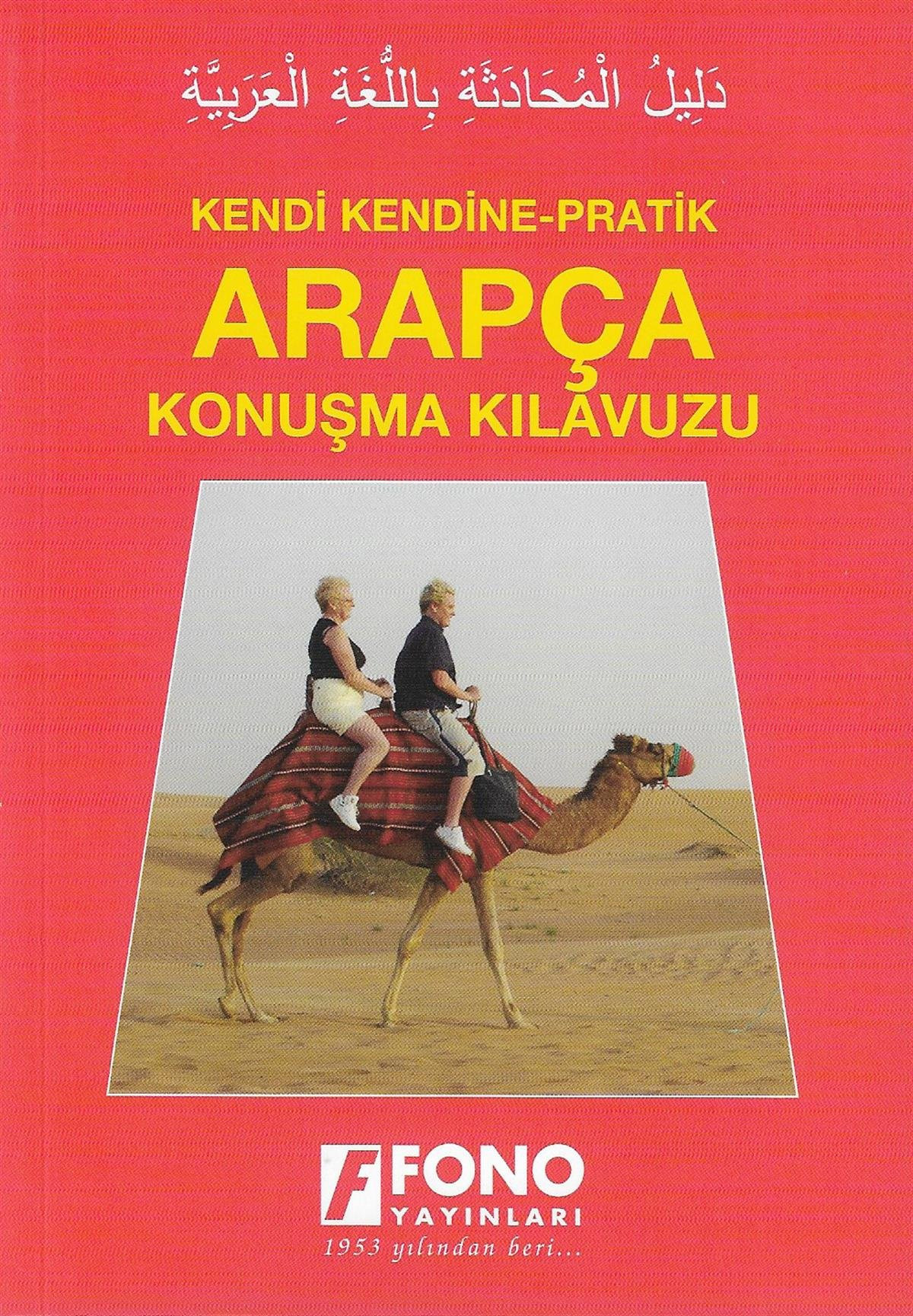 Kendi Kendine - Pratik Arapça Konuşma Kılavuzu