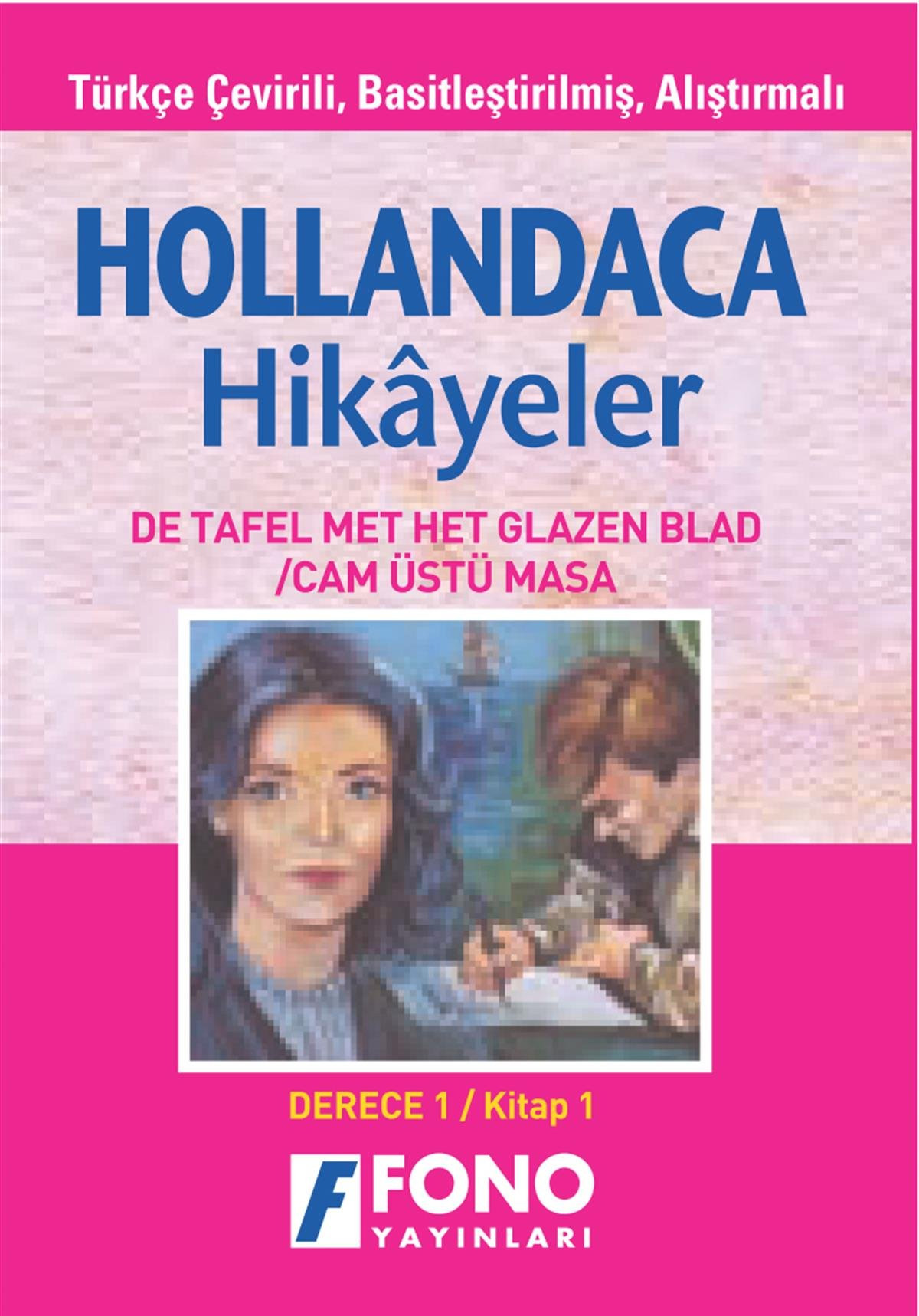 Hollandaca Hikayeler - Cam Üstü Masa