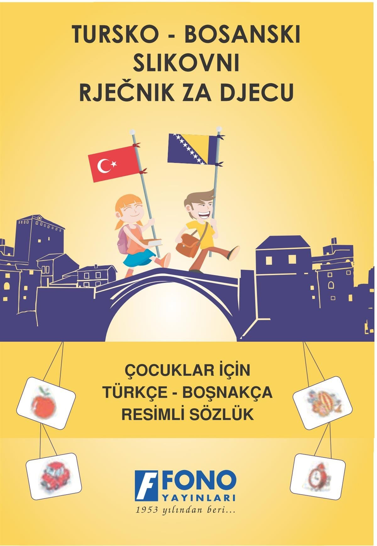Çocuklar İçin Türkçe - Boşnakça Resimli Sözlük