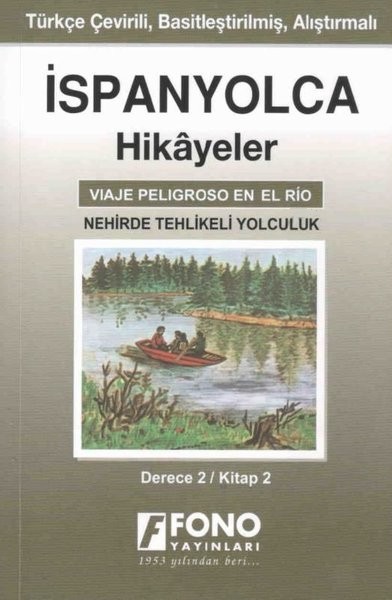 İspanyolca Hikayeler - Nehirde Tehlikeli Yolculuk (Cep Boy) İspanyolca Hikayeler - Nehirde Tehlikeli Yolculuk (Cep Boy)