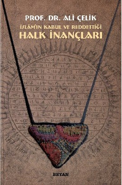 İslam'ın Kabul veya Reddettiği Halk İnançları