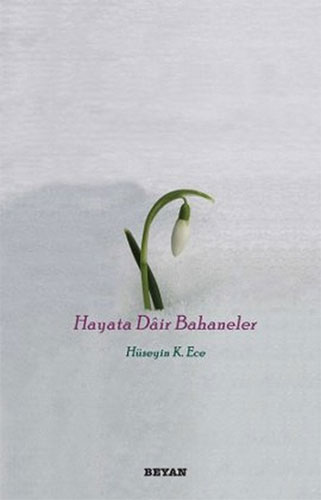 Hayata Dair Bahaneler Hayata Dair Bahaneler