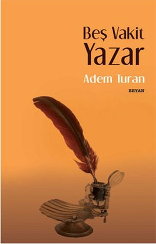 Beş Vakit Yazar Beş Vakit Yazar