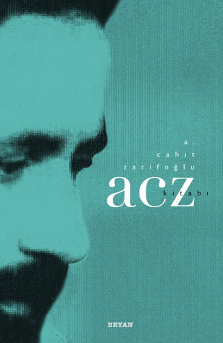 A. Cahit Zarifoğlu - Acz Kitabı A. Cahit Zarifoğlu - Acz Kitabı