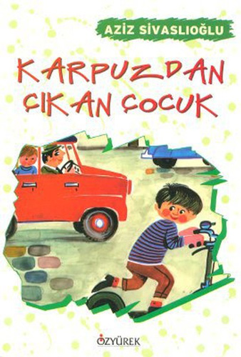 Karpuzdan Çıkan Çocuk Karpuzdan Çıkan Çocuk