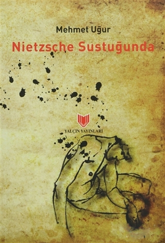 Nietzsche Sustuğunda Nietzsche Sustuğunda