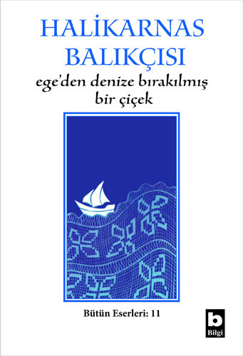 Ege'den Denize Bırakılmış Bir Çiçek