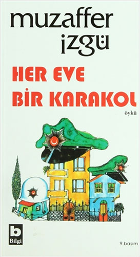 Her Eve Bir Karakol Her Eve Bir Karakol