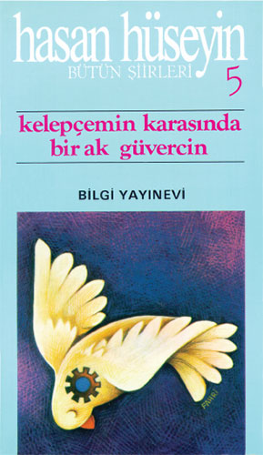 Kelepçemin Karasında Bir Ak Güvercin Kelepçemin Karasında Bir Ak Güvercin