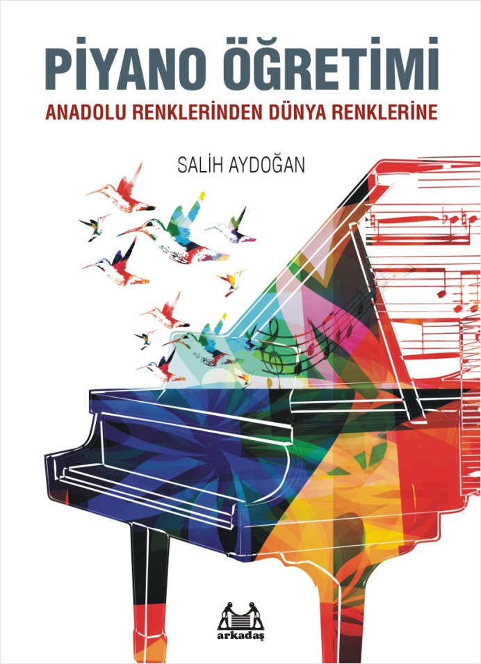 Piyano Öğretimi - Anadolu Renklerinden Dünya Renklerine
