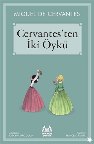 Cervantes’ten İki Öykü