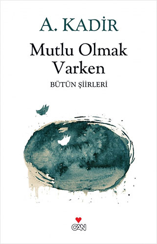 Mutlu Olmak Varken