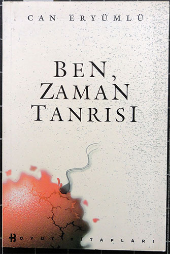 Ben Zaman Tanrısı Ben Zaman Tanrısı