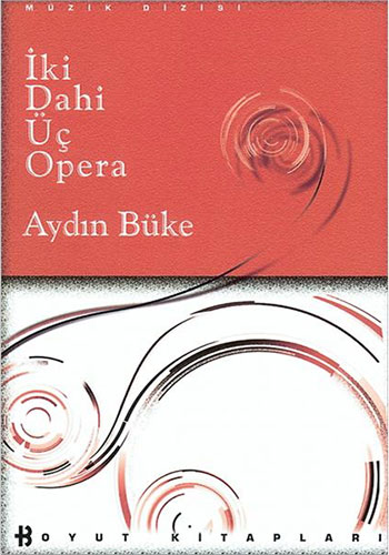 İki Dahi Üç Opera