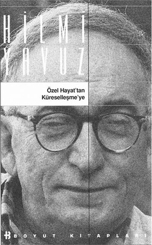 Özel Hayat’Tan Küreselleşme’Ye Özel Hayat’Tan Küreselleşme’Ye