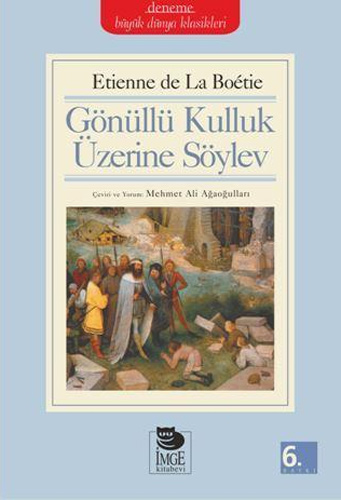Gönüllü Kulluk Üzerine Söylev