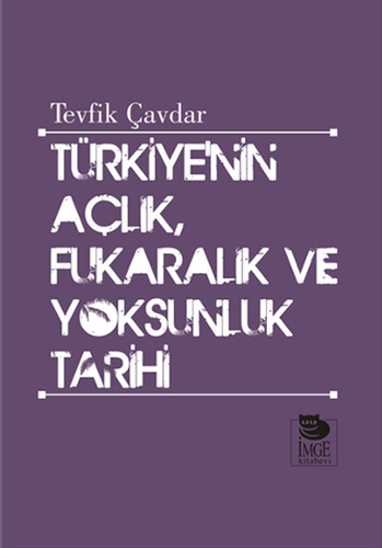 Türkiye'nin Açlık, Fukaralık ve Yoksunluk Tarihi