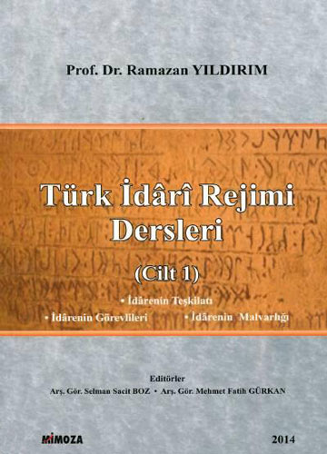 Türk İdari Rejimi Dersleri Cilt:1