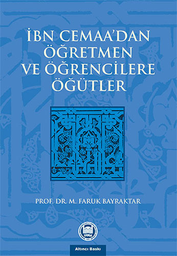 İbn Cemaa’dan Öğretmen ve Öğrencilere Öğütler