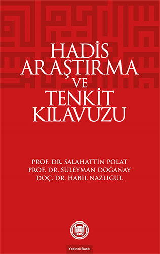 Hadis Araştırma ve Tenkit Kılavuzu