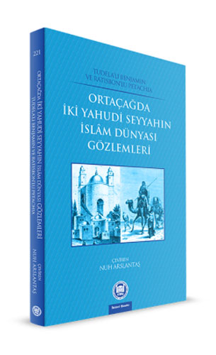 Ortaçağda İki Yahudi Seyyahın İslam Dünyası Gözlemleri