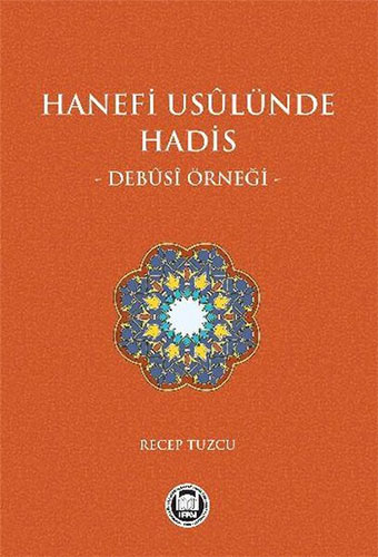 Hanefi Usulünde Hadis - Debusi Örneği