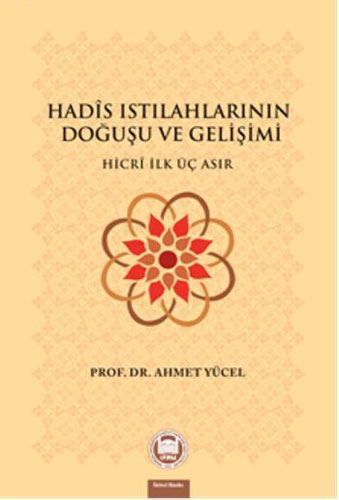 Hadis Istılahlarının Doğuşu ve Gelişimi