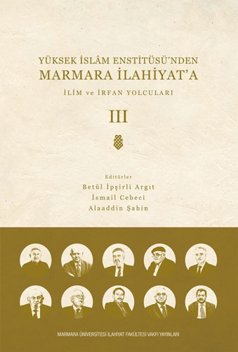 Yüksek İslam Enstitüsü`nden Marmara İlahiyat`a - Cilt 3