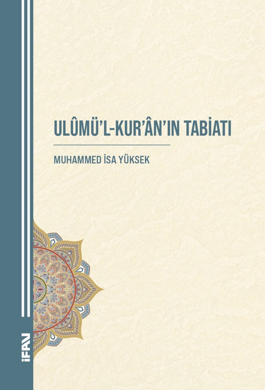 Ulûmü’l-Kur’ân’ın Tabiatı