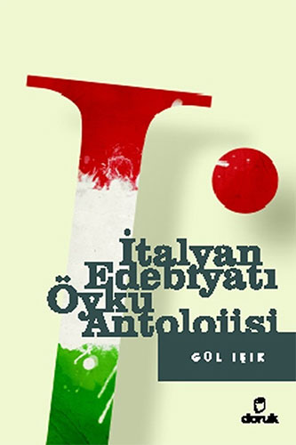 İtalyan Edebiyatı Öykü Antolojisi İtalyan Edebiyatı Öykü Antolojisi