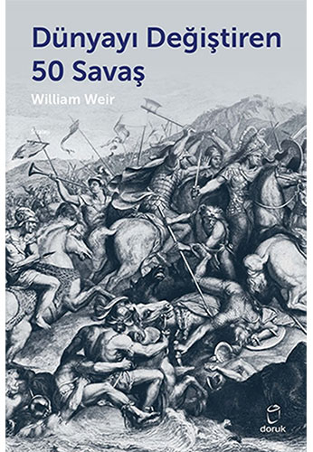 Dünyayı Değiştiren 50 Savaş