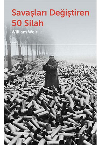 Savaşları Değiştiren 50 Silah