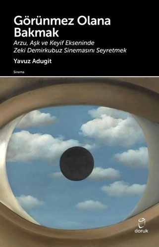 Görünmez Olana Bakmak 