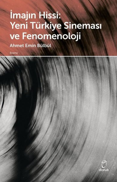 İmajın Hissi - Yeni Türkiye Sineması ve Fenomenoloji